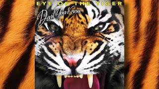 DEVIL YOU KNOW - Eye of The Tiger (OFFICIAL TRACK)