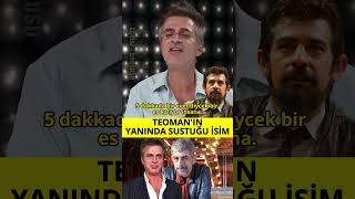Teoman'ın Yanında Sustuğu İsim!