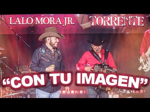 Con Tu Imagen / Torrente ft. Lalo Mora Jr. / 25 Aniversario de Torrente