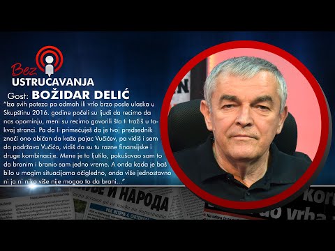 BEZ USTRUČAVANJA - Božidar Delić: Šešelj i Vučić su najveći prevaranti u Srbiji!