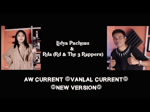 Lydia Pachuau & Rda (Rd & The 3 Rappers - AW CURRENT (New Version)