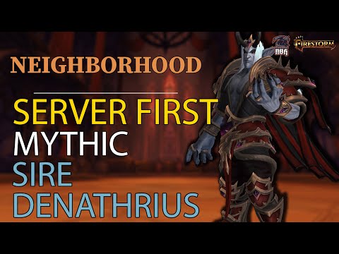 Neighborhood vs Mythic Sire Denathrius SERVER FIRST | Firestorm-Servers