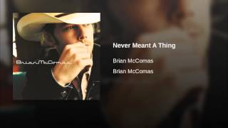 Never Meant A Thing Music Video