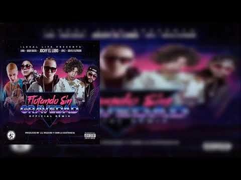 Jochy El Lobo Ft. Baby Rasta, Lyan, Sou El Flotador Y Jon Z - Flotando Sin Gravedad (Remix)