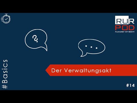 RURPOD #Basics 14 - Der Verwaltungsakt