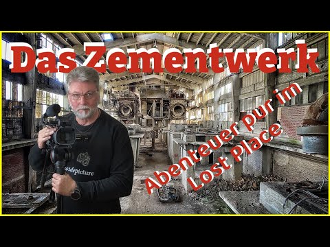 lost place das verlassene Zementwerk. Eine Lokation der besonderen Art.