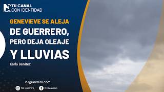 Genevieve se aleja de Guerrero, pero deja oleaje y lluvias