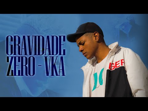 VKA - Gravidade Zero (clipe oficial) dir. Lowar
