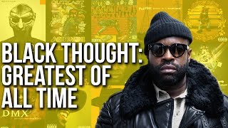 Black Thought: Greatest Rapper Of All Time