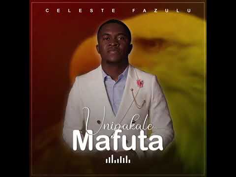Unipakale Mafuta céleste fazulu version audio