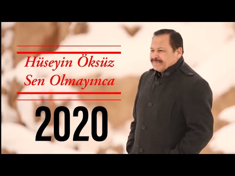Hüseyin Öksüz Sen Olmayınca 2020