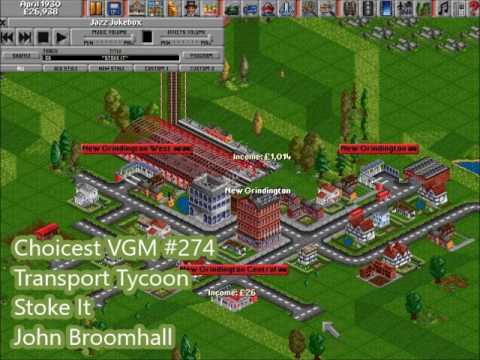 Choicest VGM - VGM #274 - Transport Tycoon - Stoke It