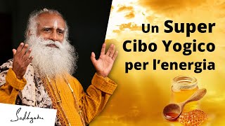 Un Super Cibo Yogico: per Alti Livelli di Energia | Sadhguru Italiano