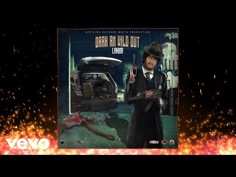 Lahba - Dark An Wild Out (Official Audio)