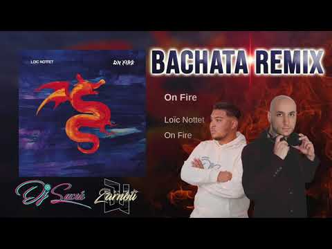 Loic Nottet - On Fire DJ Sucré & DJ Zarnoti Bachata Remix