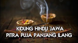 Download lagu Kidung Hindu Jawa Panjang Ilang Untuk Pitra Puja mp3