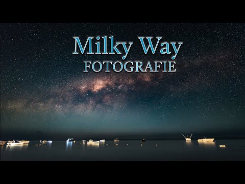 Milchstraßenfotografie - Tutorial mit Bildbearbeitung