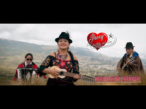 JHOSY LA ESTRELLITA DEL SUR - KARU LLAKTA CARNAVAL (Video oficial 2022)
