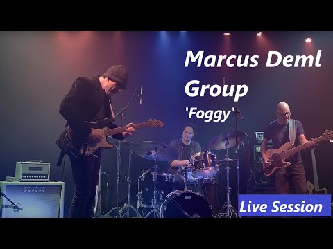 Marcus Deml Group - Live Session 'Foggy'