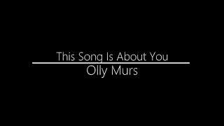 Olly Murs || This Song Is About You (Lyrics)