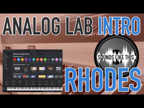 Arturia Analog Lab Intro | RHODES Sounds Like This