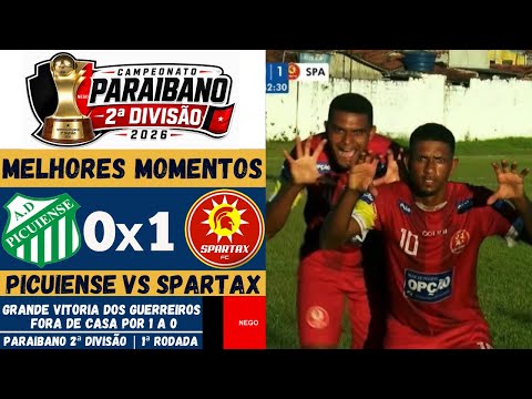 Picuiense vs Spartax | Melhores Momentos | 1ª Rodada | Campeonato Paraibano 2ª Divisão 2026