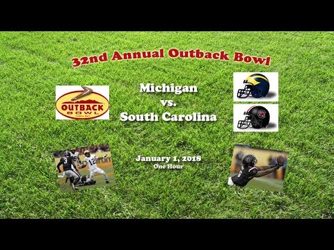 2018 Outback Bowl (Michigan v South Carolina) One Hour