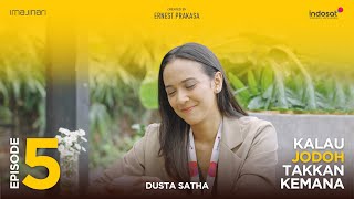 Download lagu If Fate Will Never Go Anywhere - Episode 5 [Dusta Satha] mp3