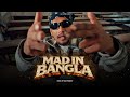 MAD IN BANGLA SoMrat Sij Prod By SAMI TONMOY Music Video