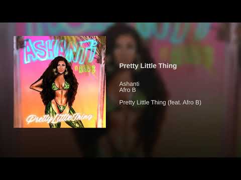Ashanti - Pretty Little Thing (Dejango) (Ft. Afro B) (Official Full)