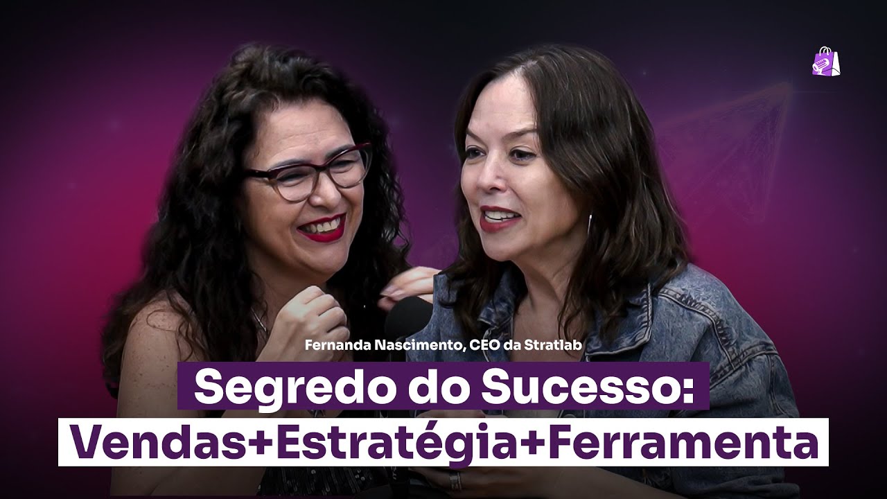 Os Segredos do Sucesso em Vendas B2B e B2C com Fernanda Nascimento no diretacast