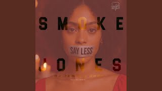 Download lagu Say Less (feat. Smoke Jones) (House Remix) mp3
