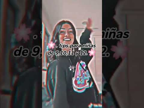 Tips para niñas de 9,10,11 y 12 años | Melissita YT