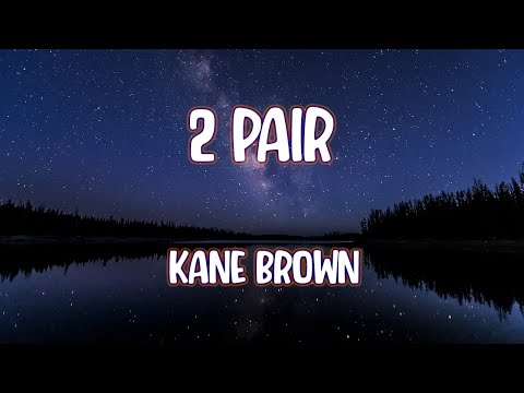 Kane Brown - 2 Pair