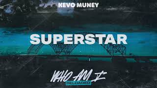 Kevo Muney - Superstar (Official Audio)