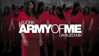 Björk-Army Of Me - DarkJedi Remix
