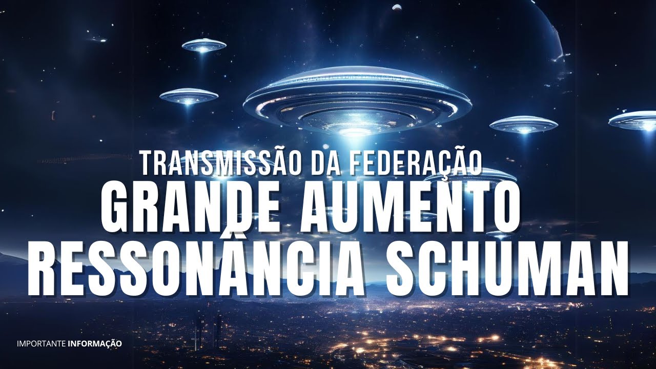 A INTENSIDADE  DA RESSONÂNCIA SCHUMAN NESTES DIAS  E OS GRANDES SINAIS | FRATERNIDADE DA LUZ