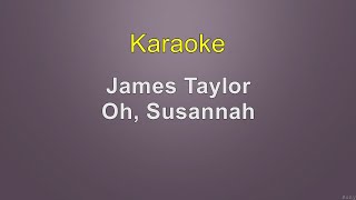 James Taylor - Oh, Susannah - Karaoke