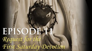 Episode 11: First Saturday Communions of Reparation