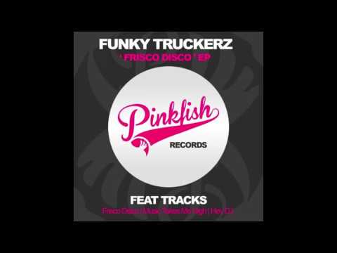Funky Truckerz - Frisco Disco
