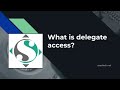 What is delegate access? with saastech.net KB 12378