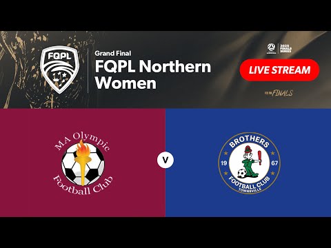 FQPL Northern Women Grand Final - MA Olympic FC vs. Brothers Townsville FC