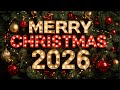 Merry Christmas 2026 The 50 Most Beautiful Christmas Songs ️ Top Christmas Music