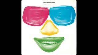 Bobby Womack - When Love Begins Friendship Ends