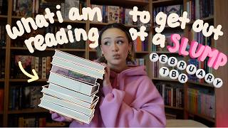 what I am reading to get OUT of a SLUMP! | february *soft TBR 🧸💕🍫