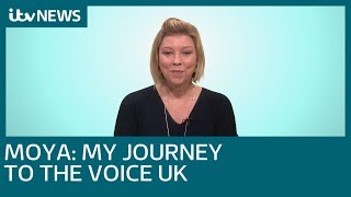 Moya: How I became a contestant on The Voice UK | ITV News