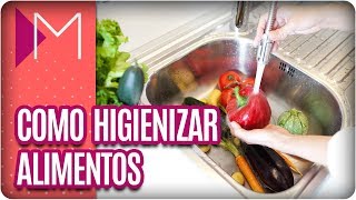 Como higienizar alimentos - Mulheres (07/03/18)