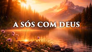 Fundo musical para Oração, Pregação, Reflexão e leitura bíblica | A Sós com Deus