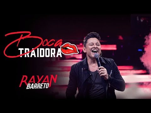 Rayan Barreto - Boca Traidora