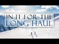 In It for the Long Haul - Pastor Stacey Shiflett